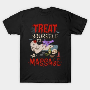 Funny Massage Treat Yourself To A Massage T-Shirt